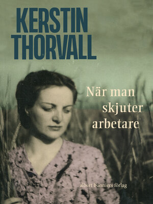 cover image of När man skjuter arbetare...